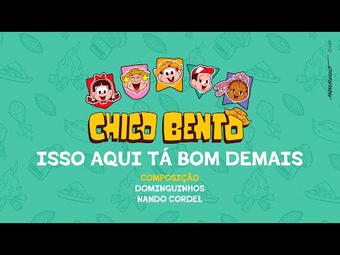 Chico Bento – Isso Aqui Tá Bom Demais (Lyric Video) | EP Interiores do Brasil