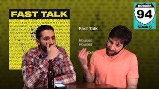 Border 94 Episode 5: Houses - &quot;Fast Talk&quot; Reaction