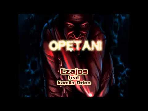 Czajos - Opętani Ft. Kamilo Qzino