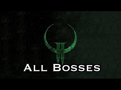 Quake II | All Bosses (TR + GZ + 64 included)