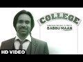 Babbu Maan - College | Full Song | Latest Punjabi Songs 2016