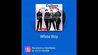Culture Club - White Boy