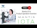 Mantis Iota Basic Operation Instruction Video