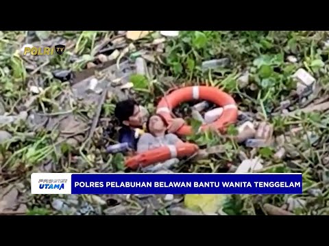 POLRES PELABUHAN BELAWAN EVAKUASI WANITA TENGGELAM DI SUNGAI MAHAKAM