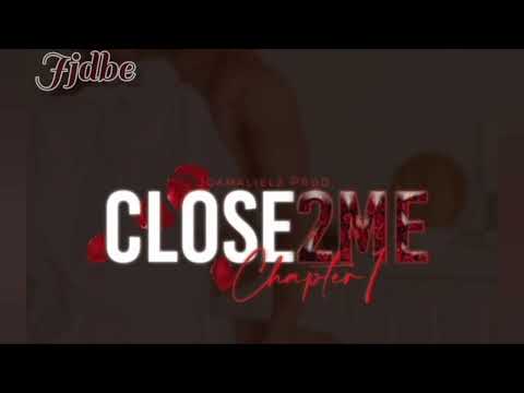 jj dbe- CLOSE2 ME ch.1