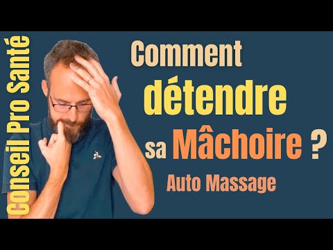 Pratiquer le massage de la machoire DOULEUR / CRISPATION / BRUXISME