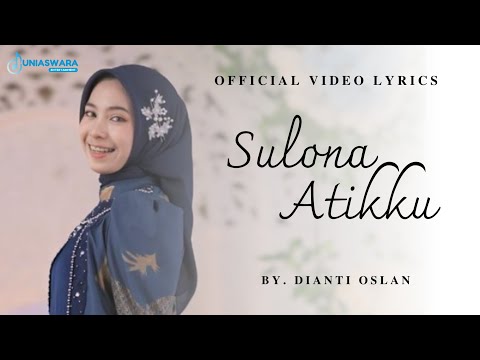 Sulona Atikku — Dianty Oslan (Official Video Lyrics) Bugis Vercion