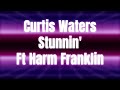 Curtis waters-Stunnin' Ft Harm Franklin(CLEAN)