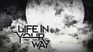 Life In Your Way- Induction (Available FREE soon through Come&Live Records)