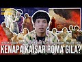 Kenapa Banyak Orang Gila Yang Jadi Kaisar Roma Dari Bakar Kota Sampai Trans Learning By Googling