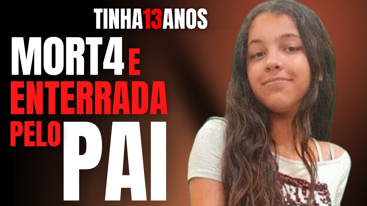 GEOVANA COSTA - M0RT4 PELO PAI E ESCONDIDA NO QUARTO DO IRMÃO - CRIME S/A