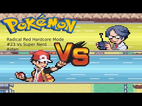 Pokemon Radical Red Hardcore Mode #23 Vs Super Nerd Aidan