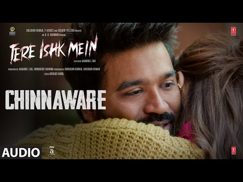 Chinnaware Lyrics – Tere Ishk Mein (Tamil) | Shankar Mahadevan