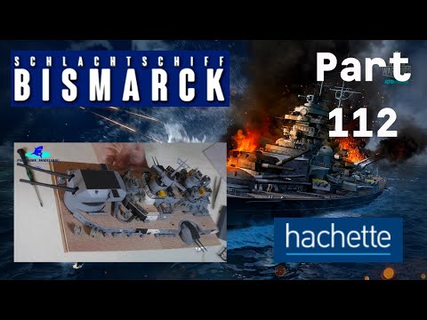 Hachette Schlachtschiff Bismarck (Metall) Part 112 - Details und Montage von SA-Turm Cäsar!