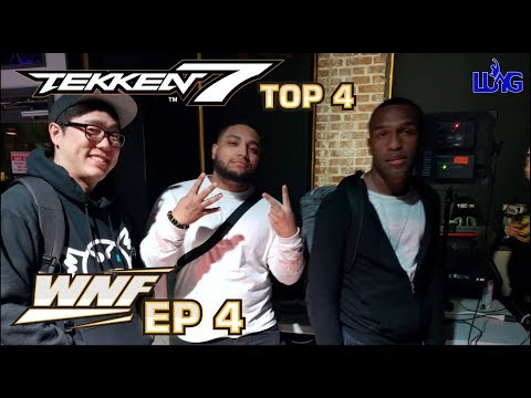 WNF x OC Episode 4 - TEKKEN 7 TOP 4 - Leroy Doesn't Win This One...Sorta.