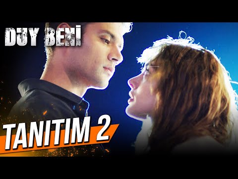 Duy Beni - 2. Tanıtım