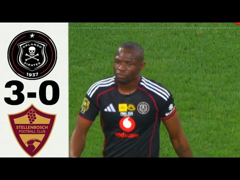 Orlando Pirats vs Stellenbosch MTN 8 FINAL Highlights and Goals