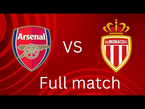 FULL MATCH : Arsenal vs Monaco friendly game