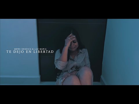 Te dejo en libertad Meño Segovia ft. Luz Maria