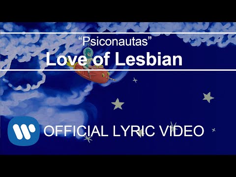 Love of Lesbian - Psiconautas (Lyric Video)