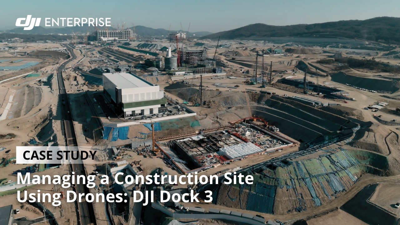 Managing a Construction Site Using Drones: DJI Dock 3 Case Study