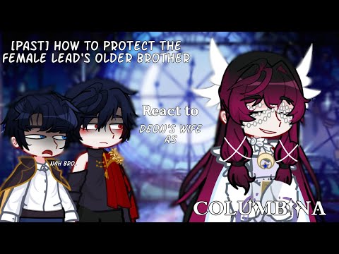 🌹🩸[] [PAST] Agriche Family react to Deon's wife as Columbina [] HTPTFLOB x GI AU [] GL2 []