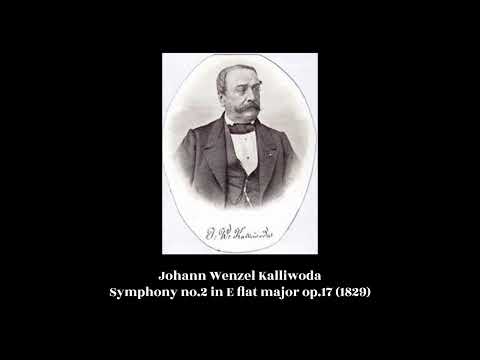 Johann Wenzel Kalliwoda - Symphony no.2 in E flat major op.17 (1829)