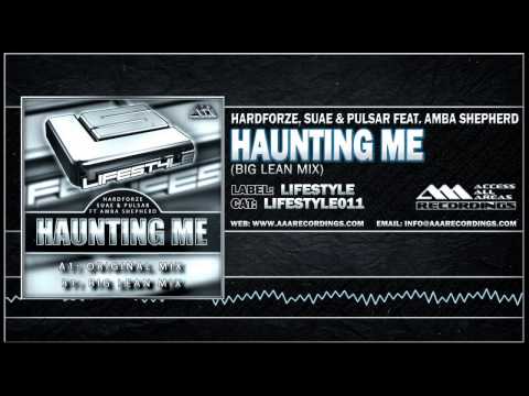 Hardforze, Suae & Pulsar Feat. Amba Shepherd - Haunting Me (Big Lean Mix)