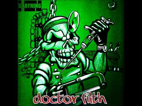 Shayning - Doctor Filth (Dubstep)