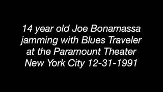 Blues Traveler With &quot;Smokin&quot; Joe Bonamassa 1991 (audio)