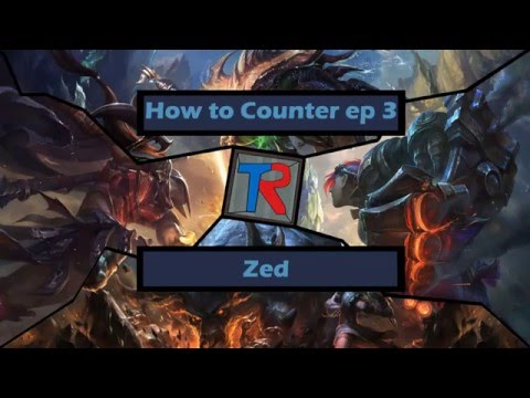 How to Counter: Zed