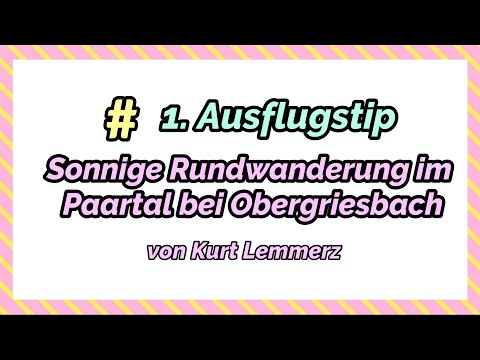 Ausflugstipp #1: Rundwanderung Obergriesbach
