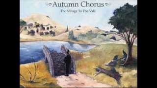 Autumn Chorus - Never Worry