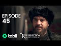 Resurrection: Ertuğrul | Episode 45