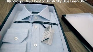 Unboxing M&S Best of British mens sky blue linen shirt