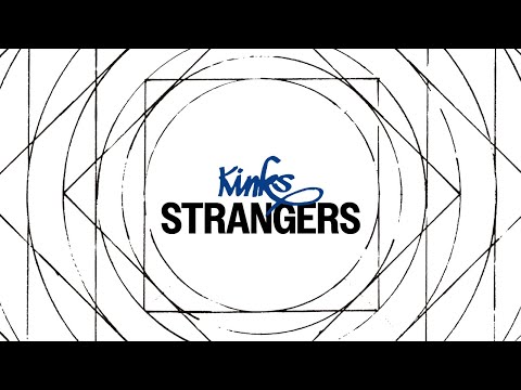 The Kinks - Strangers (Official Audio)