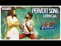 Pervert Song Lyrical Hero Heroine Songs Naveen Chandra Gayathri Suresh Pooja Javeri