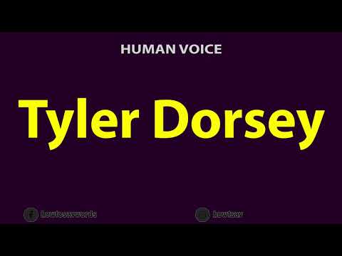 How to Pronounce Tyler Dorsey