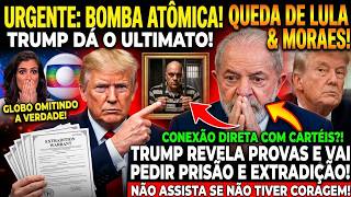 GLOBO REVELA AO VIVO! TRUMP DESCOBRE PLANO DE LULA E MORAES PEDIRÁ PRISAO E EXTRADICAO! ACABOU