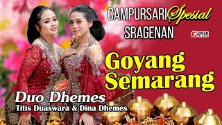 Download lagu DUO DHEMES - Titis Duaswara & Dina Dhemes'' GOYANG SEMARANG ''  Video Musik '' #dasastudio mp3