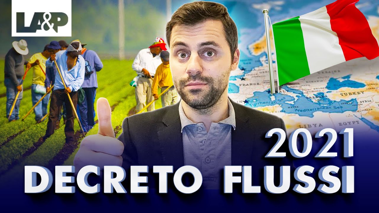 Decreto flussi 2021. Иммиграционные квоты для иностранцев.