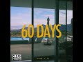 Larry June & The Alchemist - 60 Days (Official Audio)