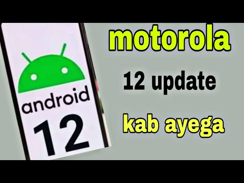 motorola android 12 update list / motorola android 12 update kab ayega