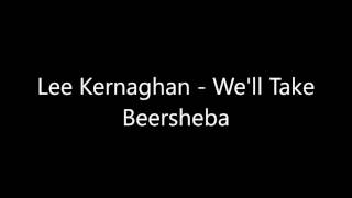 Lee Kernaghan - We'll Take Beersheba