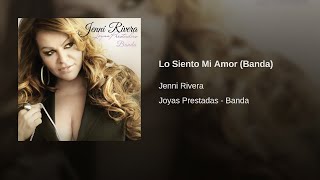Jenni Rivera - Lo Siento Mi Amor (Audio)