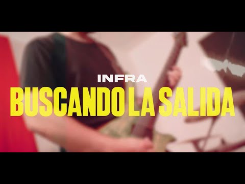 INFRA | Buscando La Salida - Videoclip Oficial