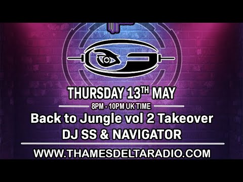 DJ SS & NAVIGATOR - Thames Delta Radio