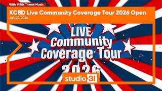 KCBD Live Community Coverage Tour 2026 Open, 7/20/2026 (With 1980s Theme Music)