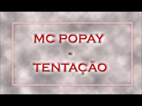 MC POPAY - TENTAÇÃO