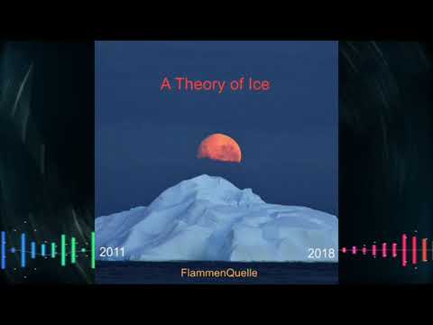 FlammenQuelle - A Theory of ice